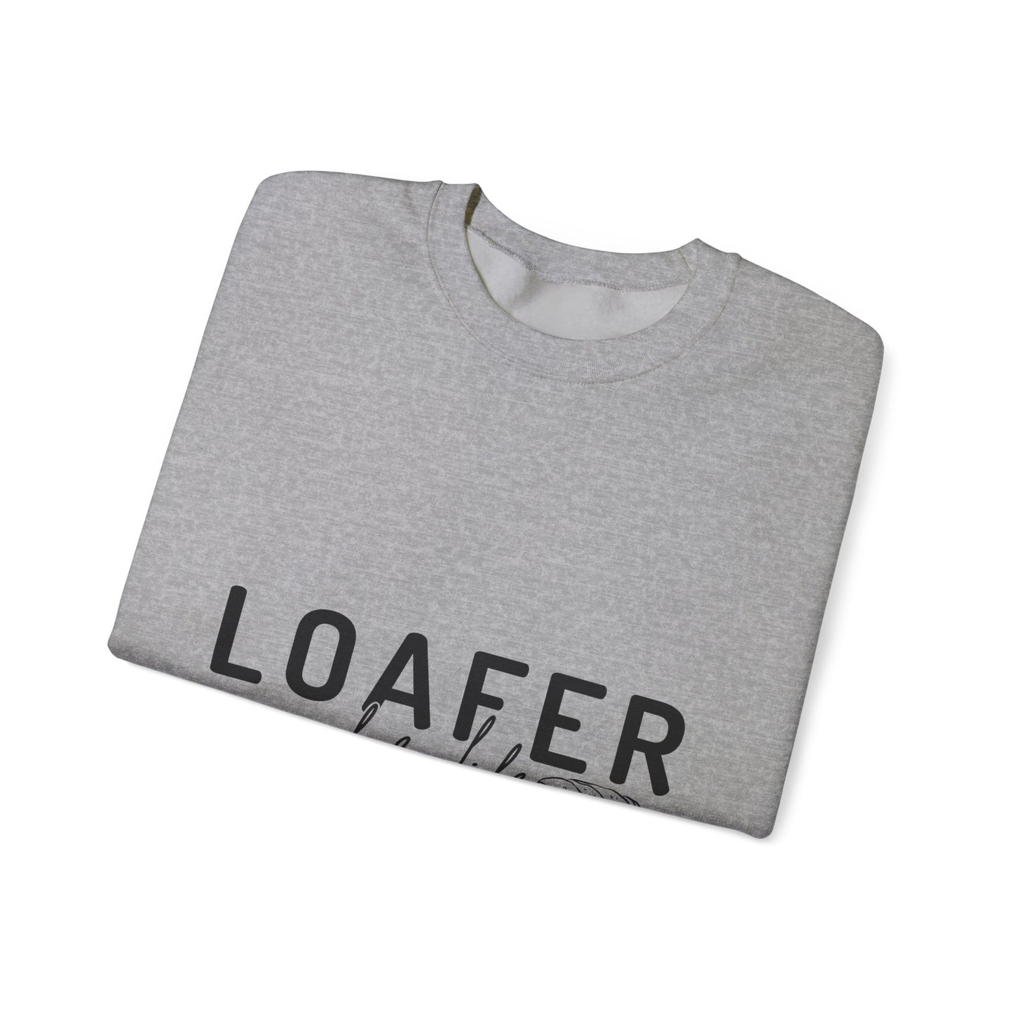Loafer for Life Sweatshirt