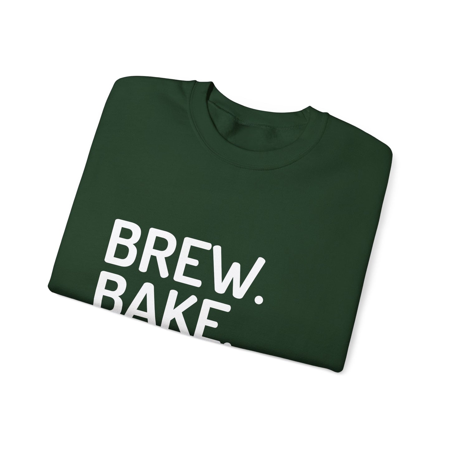 Brew. Bake. Repeat. Sweatshirt