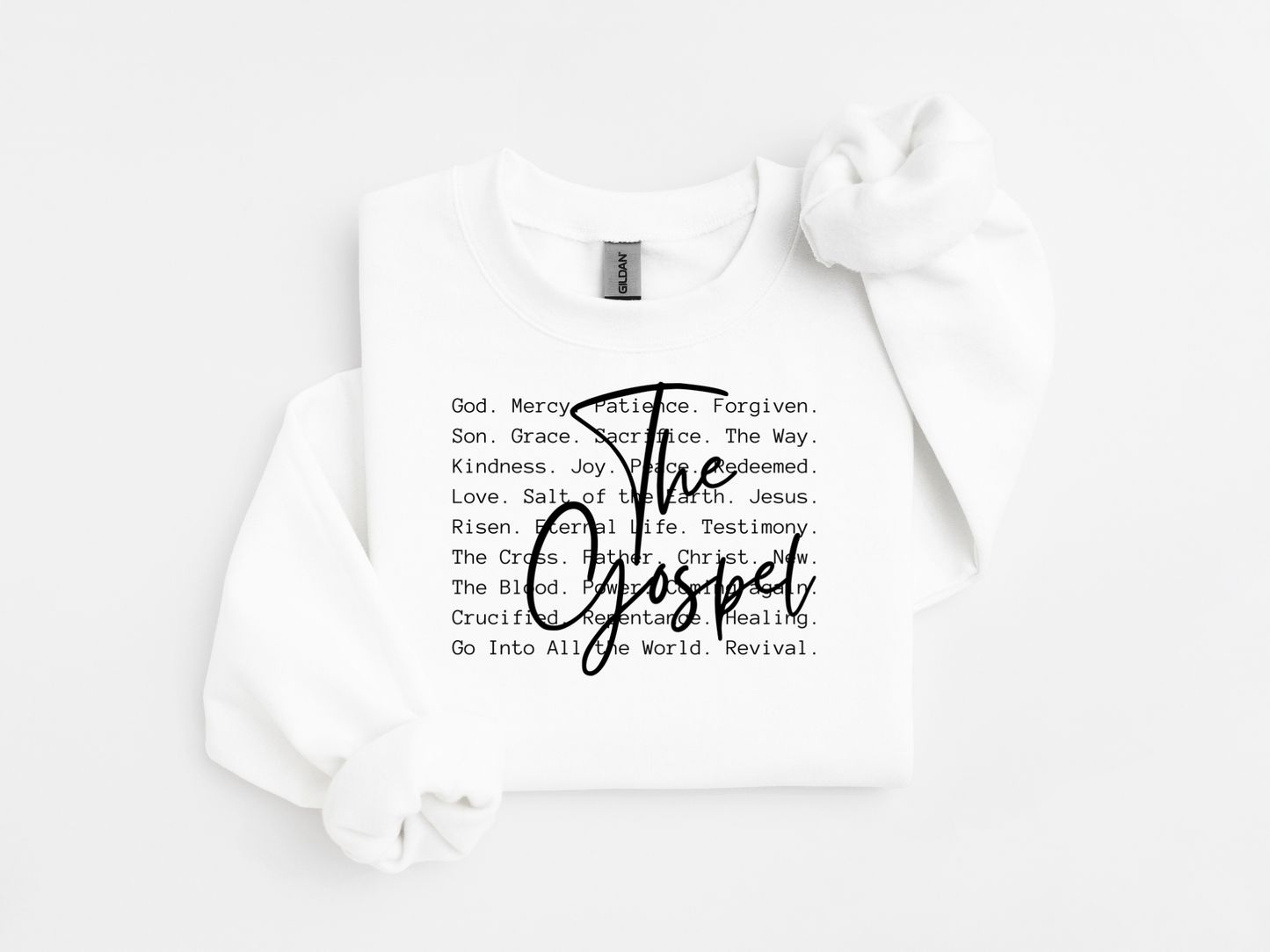 The Gospel Sweatshirt