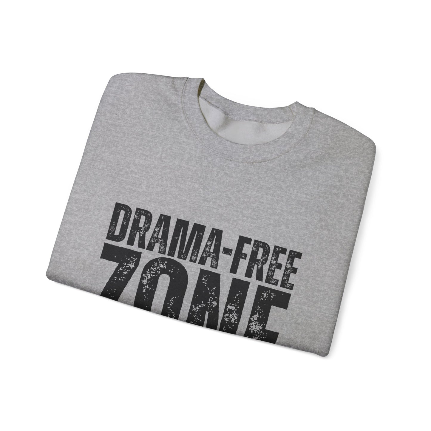 Drama-Free Zone Sweatshirt