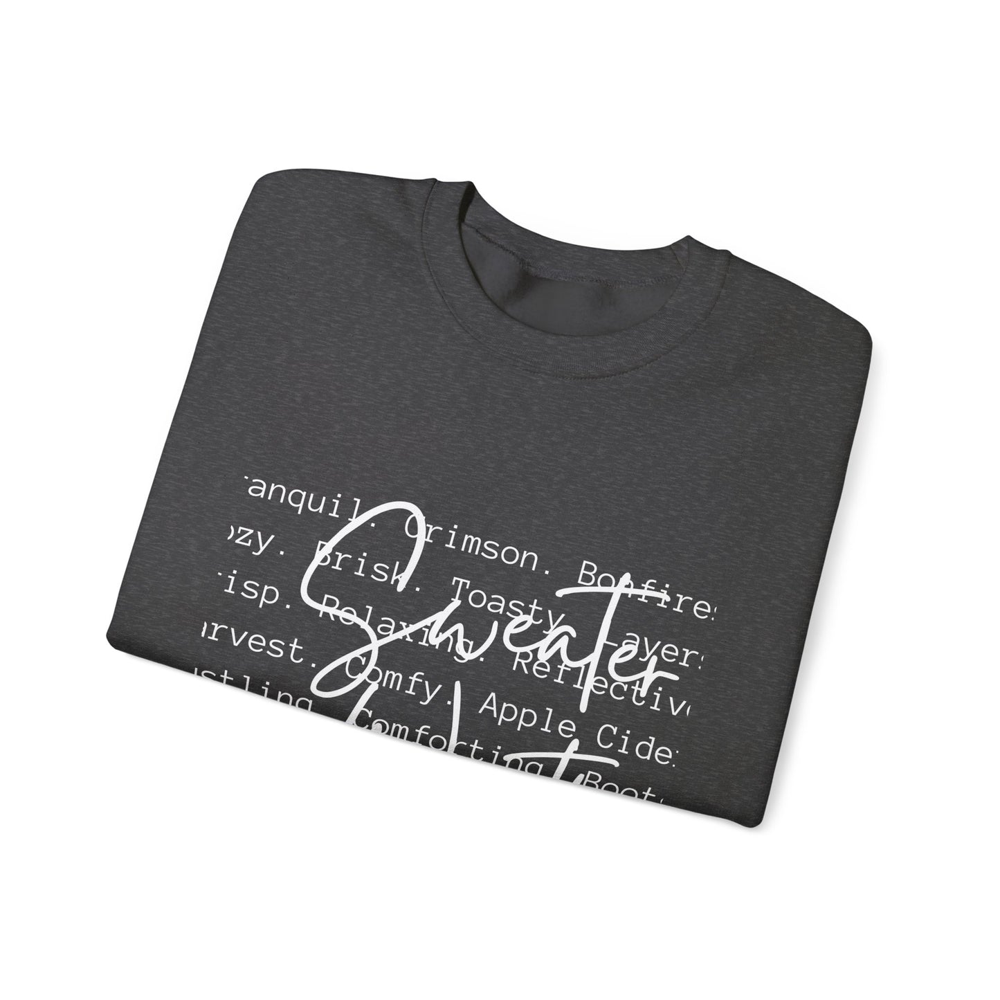Sweater Weather Sweatshirt