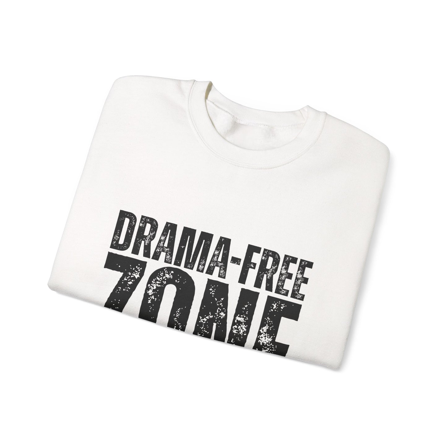 Drama-Free Zone Sweatshirt