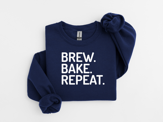 Brew. Bake. Repeat. Sweatshirt