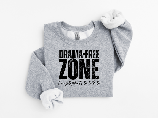 Drama-Free Zone Sweatshirt