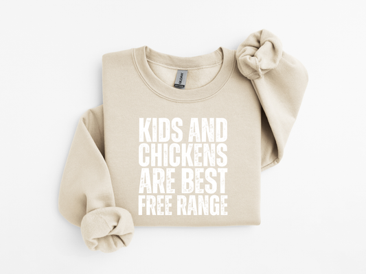 Free Range Kids & Chickens Sweatshirt